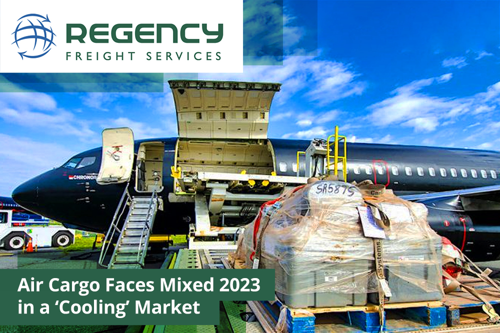 Air Cargo Faces Mixed 2023 in a Cooling Market